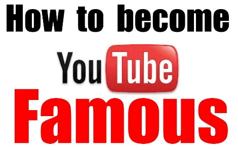 youtube-how to become famous