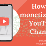 How to monetize your YouTube Channel