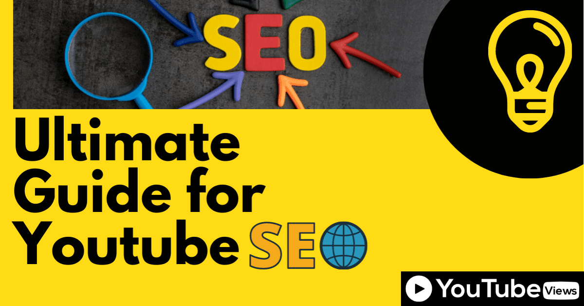 Ultimate Guide for Youtube SEO
